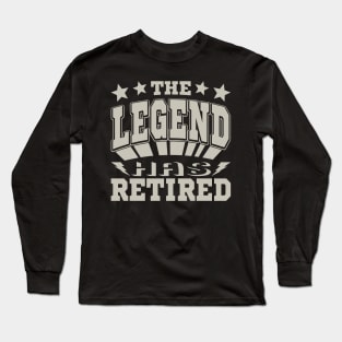 The Legend Has Retired Cool Typography Gray Long Sleeve T-Shirt